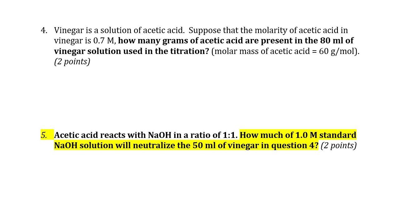 Solved 4. Vinegar is a solution of acetic acid. Suppose that