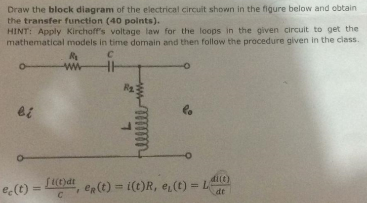 Solved Draw the block diagram of the electrical circuit | Chegg.com