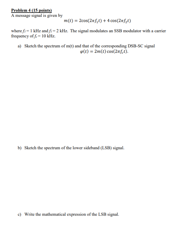 Solved Problem 4 (15 points) A message signal is given by | Chegg.com