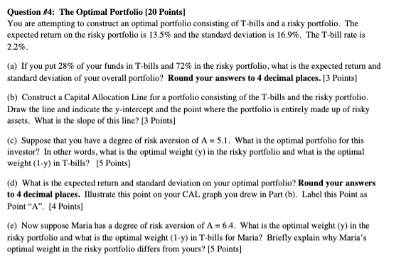 Solved Question #4: The Optimal Portfolio [20 Points] You | Chegg.com