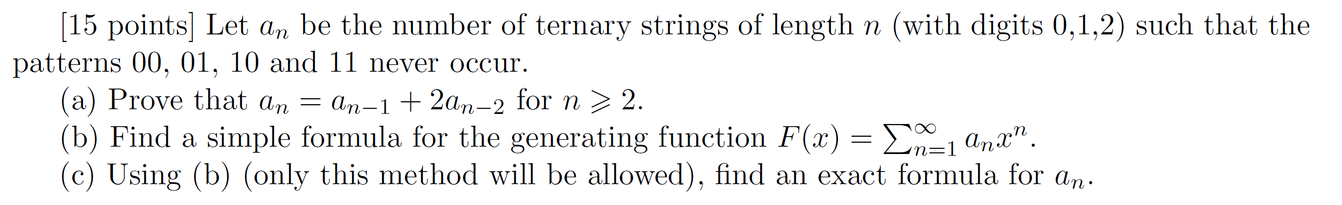 Solved (15 points] Let an be the number of ternary strings | Chegg.com