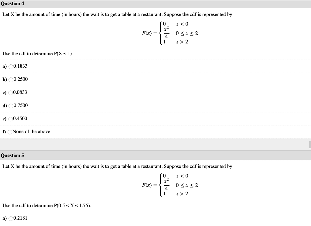 Solved Question 4 Let X be the amount of time (in hours) the | Chegg.com