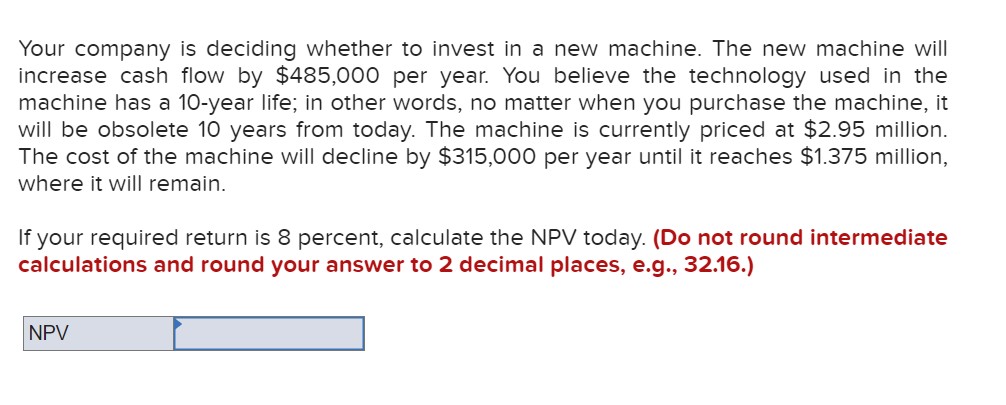 Solved If your required return is 8 percent, calculate the | Chegg.com
