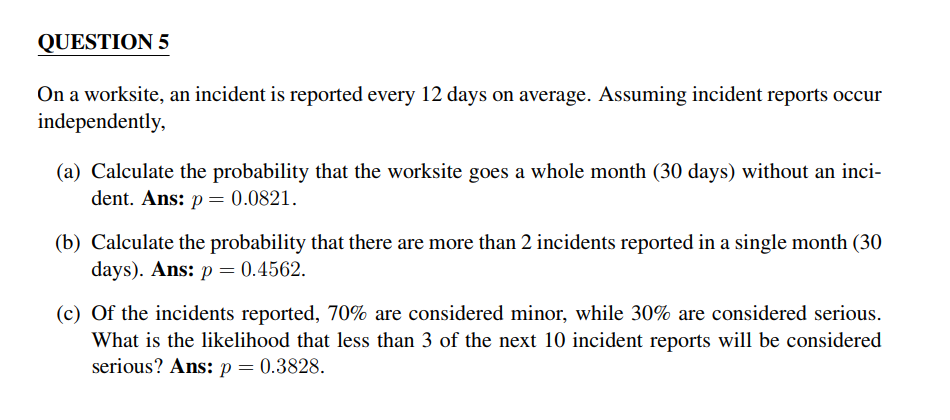 Solved QUESTION 5 On A Worksite, An Incident Is Reported | Chegg.com