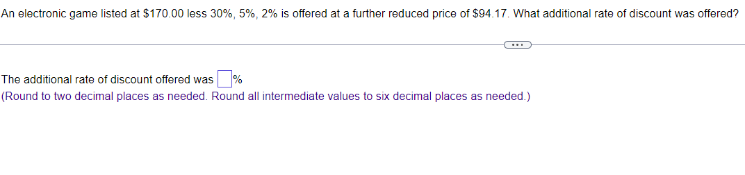 Solved An electronic game listed at $170.00 less 30%,5%,2% | Chegg.com