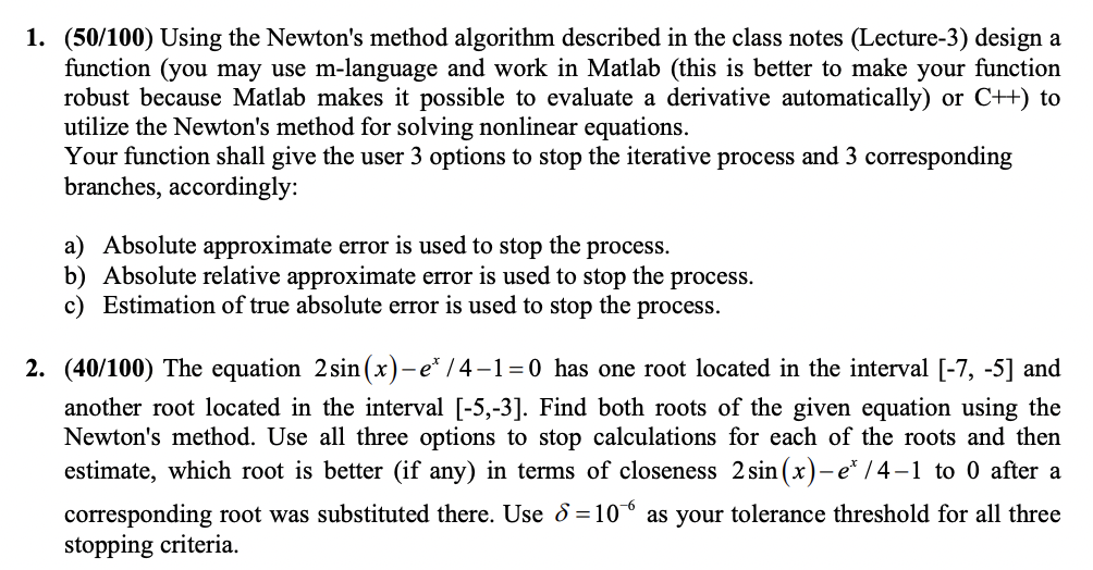 Solved 1. (50/100) Using the Newton's method algorithm | Chegg.com