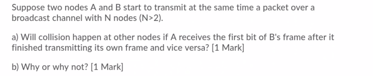 Suppose Two Nodes A And B Start To Transmit At The | Chegg.com