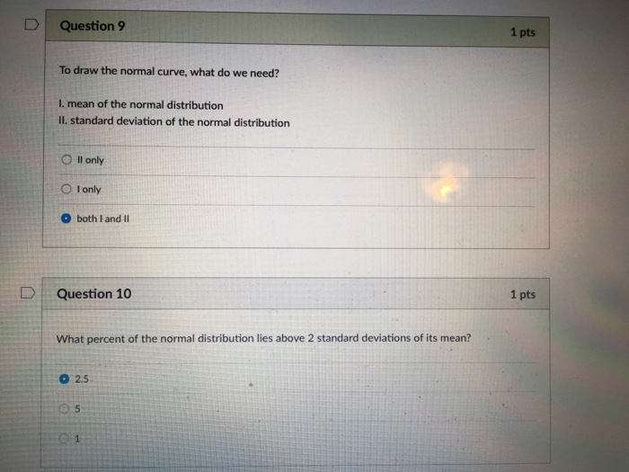 Solved D Question 9 1 pts To draw the normal curve, what do | Chegg.com