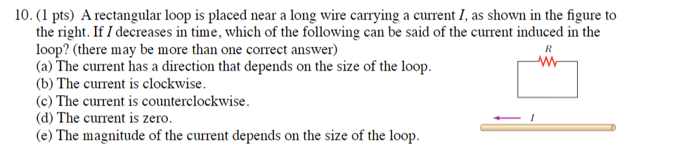 Solved 10. (1 Pts) A Rectangular Loop Is Placed Near A Long | Chegg.com