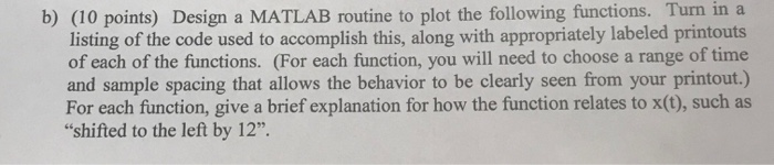 Solved b) (10 points) Design a MATLAB routine to plot the | Chegg.com