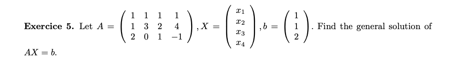 Solved 1 3 1 1 2 1 5 2 Exercice 2. Let D= -3 -4 -6 -3 0 1 0 | Chegg.com