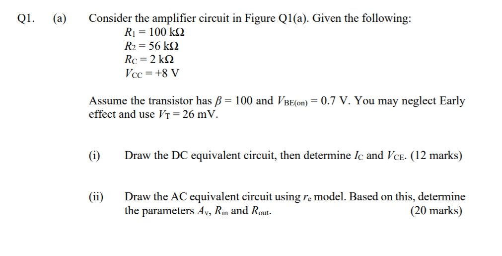 Solved Q1. (a) Consider the amplifier circuit in Figure | Chegg.com