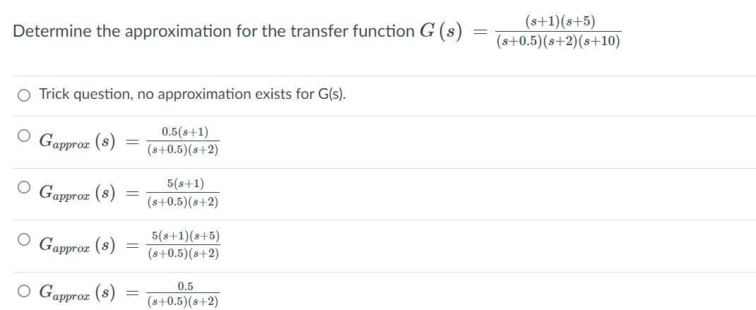 Solved Determine the approximation for the transfer function | Chegg.com