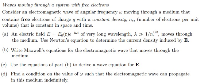 Solved Waves Moving Through A System With Free Electrons 