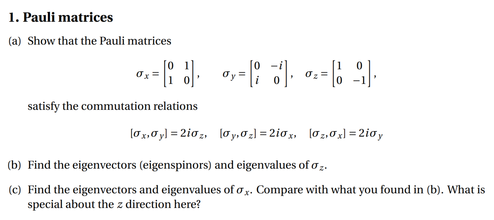 Solved 1. Pauli matrices (a) Show that the Pauli matrices ſo | Chegg.com