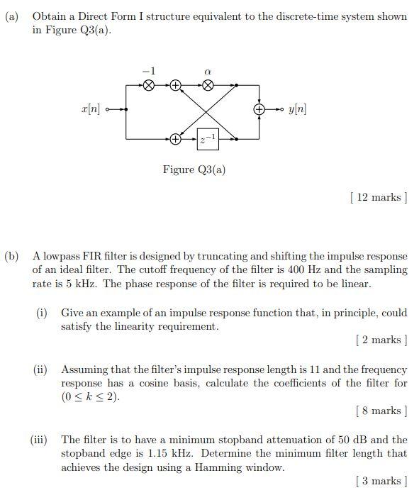 Solved (a) Obtain a Direct Form I structure equivalent to | Chegg.com