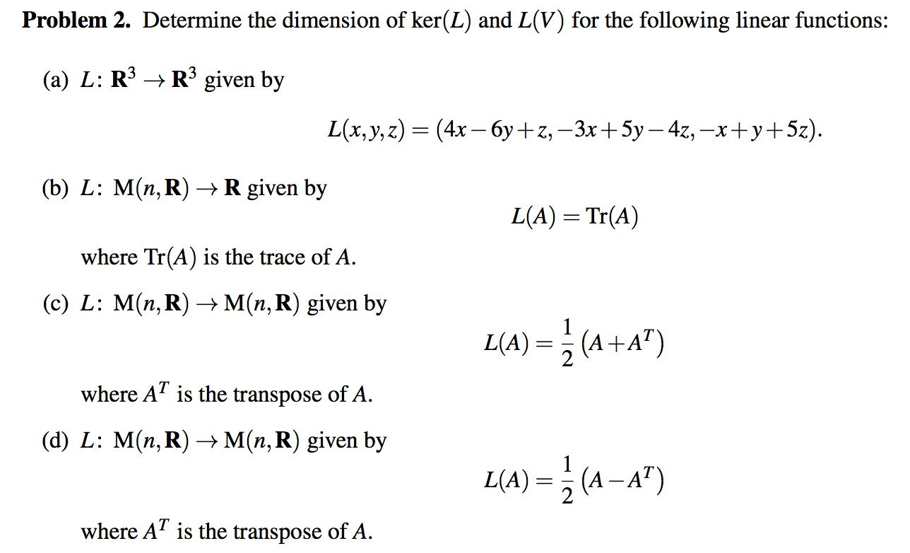 Solved Problem 2 Determine The Dimension Of Ker L And L Chegg Com