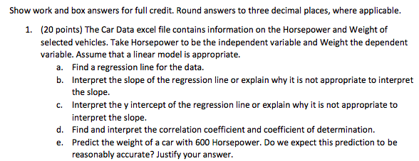 Solved Show work and box answers for full credit. Round | Chegg.com