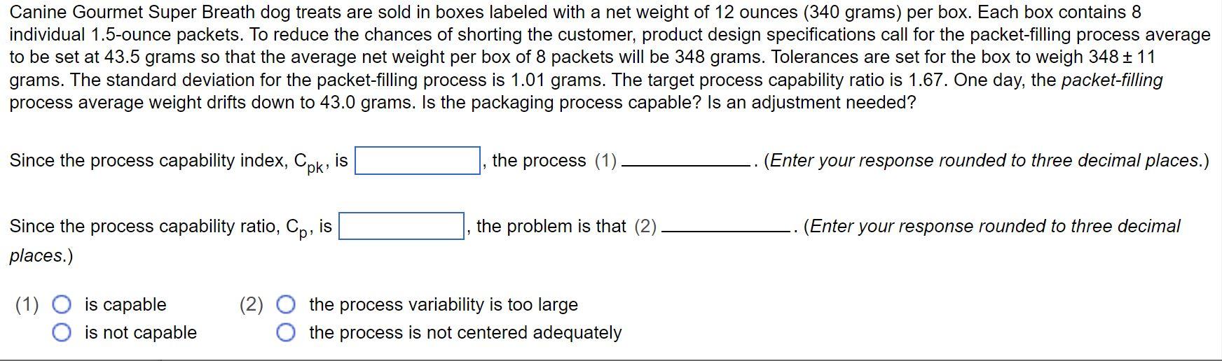 Solved Canine Gourmet Super Breath dog treats are sold in