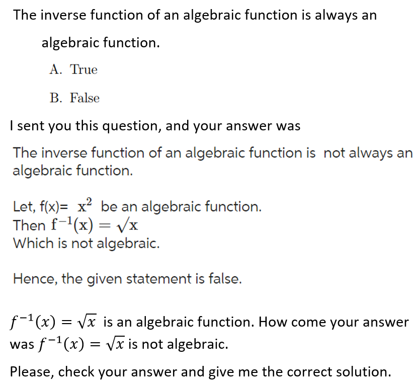 Solved The inverse function of an algebraic function is | Chegg.com