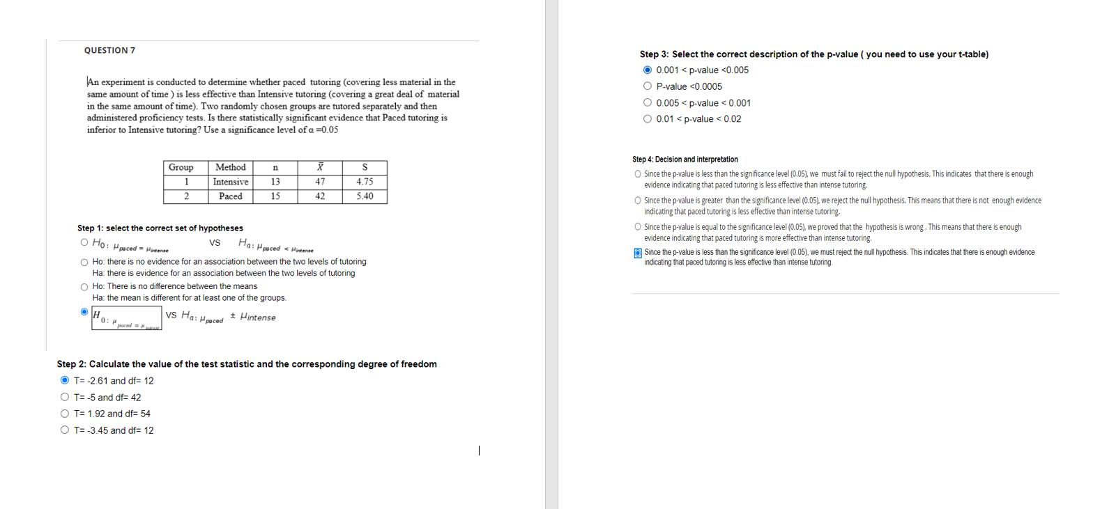 Solved QUESTION 7 An Experiment Is Conducted To Determine Chegg