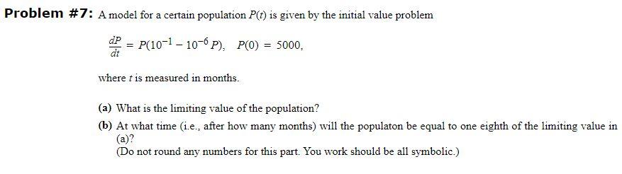 Solved roblem #7: A model for a certain population P(t) is | Chegg.com