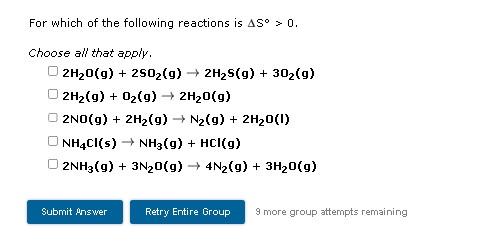 Solved For which of the following reactions is ΔS∘>0. Choose | Chegg.com