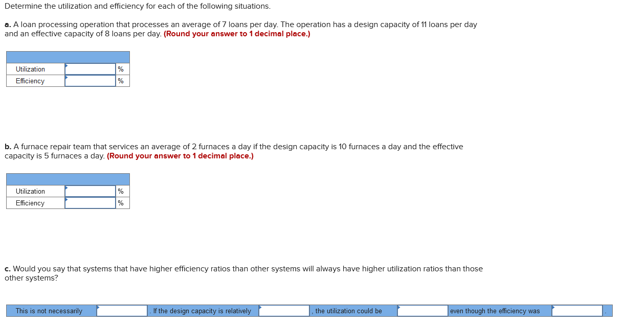 Solved Determine the utilization and efficiency for each of | Chegg.com