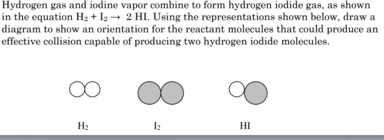 Hydrogen gas and iodine vapor combine to form hydrogen iodide gas, as shown in the equation \( \mathrm{H}_{2}+\mathrm{I}_{2}