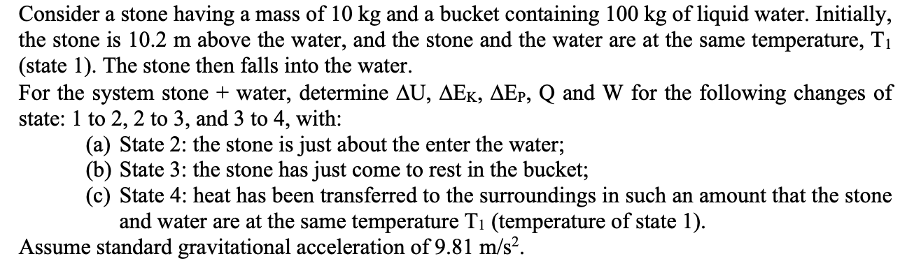 Solved Consider a stone having a mass of 10 kg and a bucket Chegg