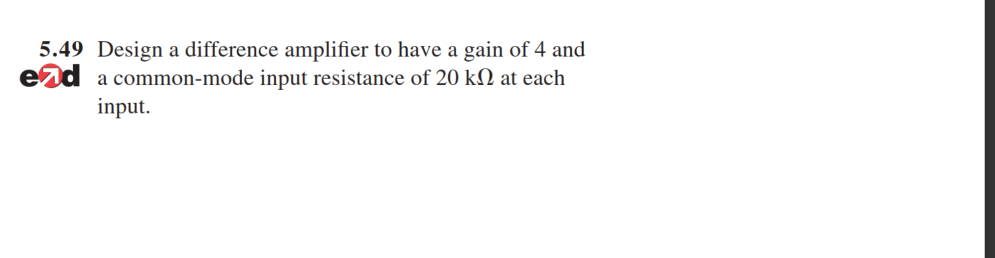 Solved 5.49 Design a difference amplifier to have a gain of | Chegg.com