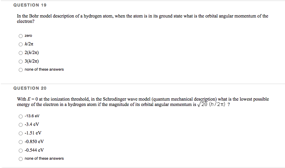 Solved QUESTION 19 In the Bohr model description of a