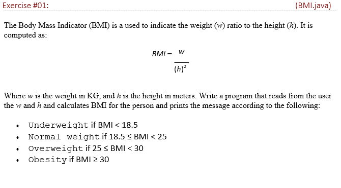Solved Exercise #01: (BMI.java) The Body Mass Indicator | Chegg.com