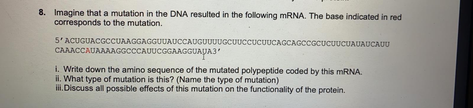 8. Imagine that a mutation in the DNA resulted in the | Chegg.com