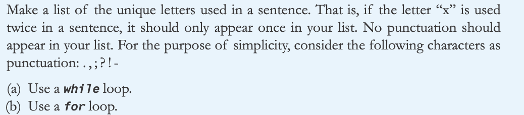 Solved Make a list of the unique letters used in a sentence. | Chegg.com
