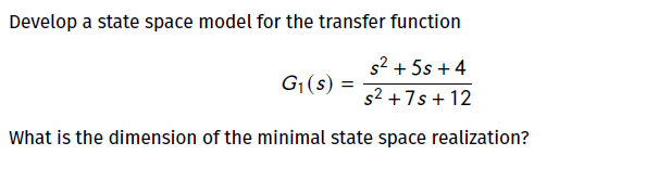 Solved Develop A State Space Model For The Transfer Function | Chegg.com