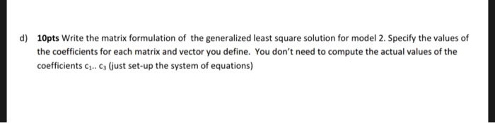 Problem 3 (25 points) 10 Three data points are given | Chegg.com