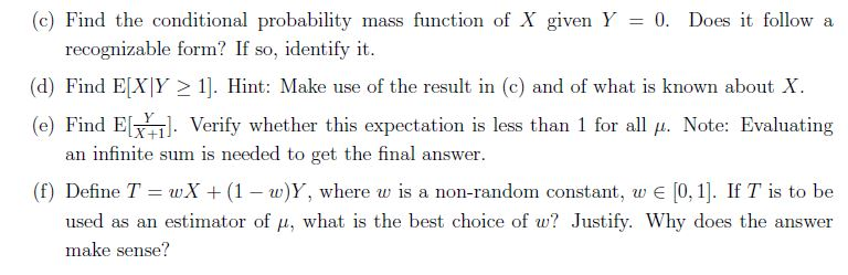 Solved (c) Find the conditional probability mass function of | Chegg.com