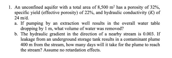 Solved 1. An unconfined aquifer with a total area of 8,500 | Chegg.com