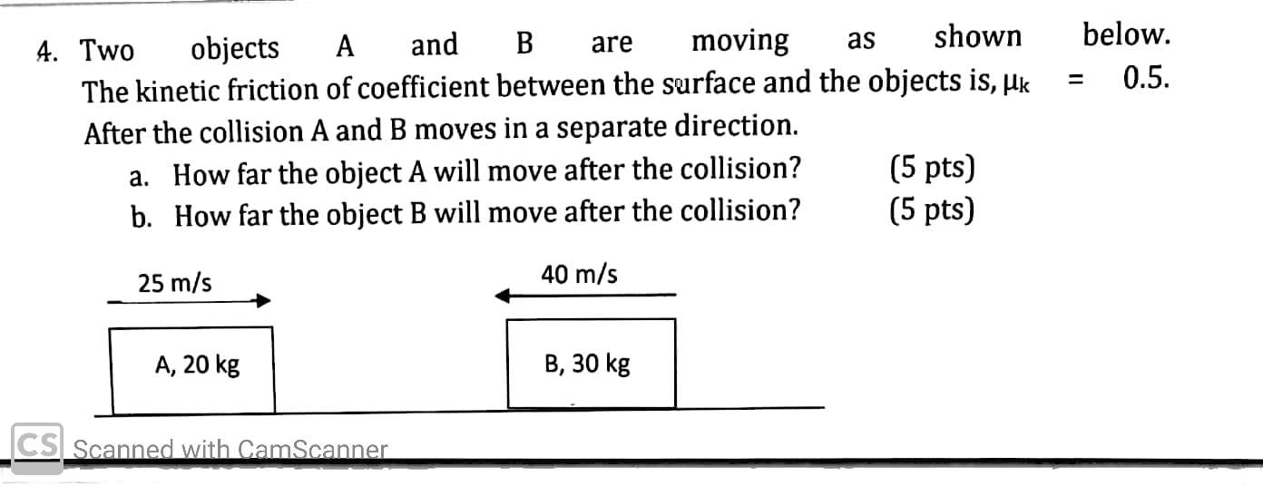 Solved Below. = 0.5. 4. Two Objects A And B Are Moving As | Chegg.com