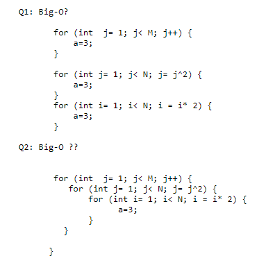 Solved Q1: Big-O? for (int j=1;jθ;i/=c){ for // some O(1) | Chegg.com