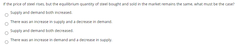 Solved If The Price Of Steel Rises, But The Equilibrium | Chegg.com