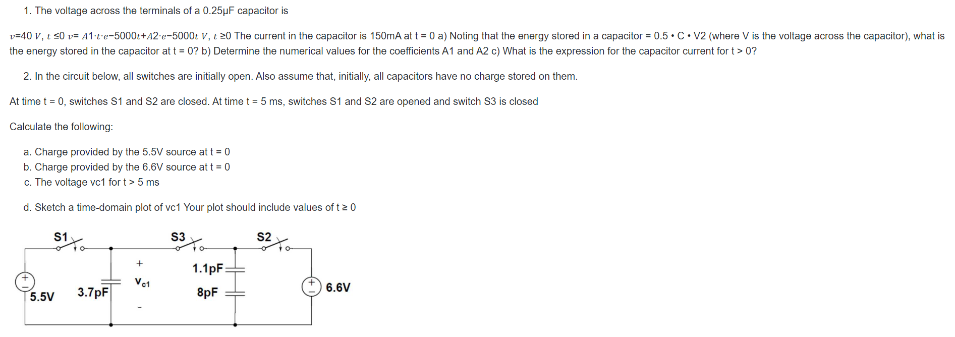 the energy stored in the capacitor at t=0 ? b) | Chegg.com