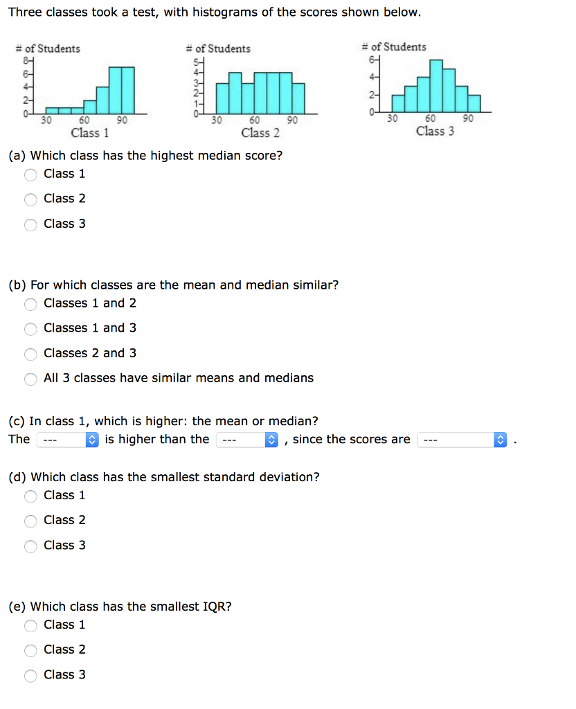 solved-three-classes-took-a-test-with-histograms-of-the-chegg