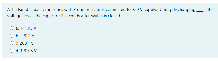 Solved A 1.5 Farad capacitor in series with 3 ohm resistor | Chegg.com