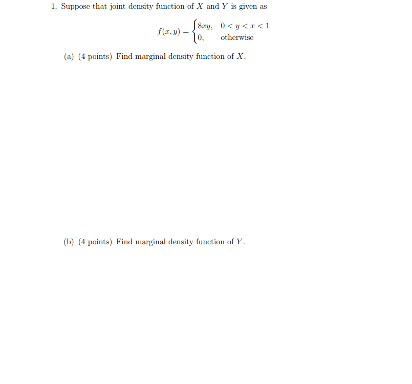 Solved Suppose that joint density function of X and Y is | Chegg.com
