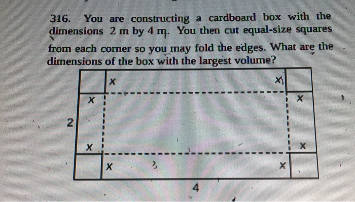 Box Dimensions Math Problems Solved 316. You are constructing a cardboard box with the | Chegg.com