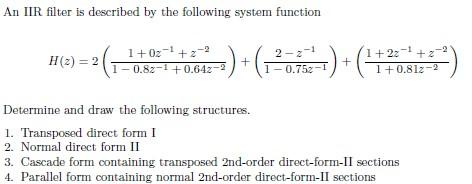 Solved An IIR filter is described by the following system | Chegg.com