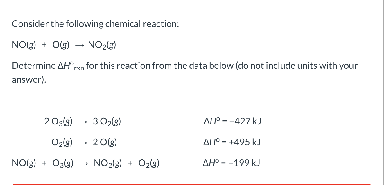 Solved Consider the following chemical reaction: NO(g) + | Chegg.com