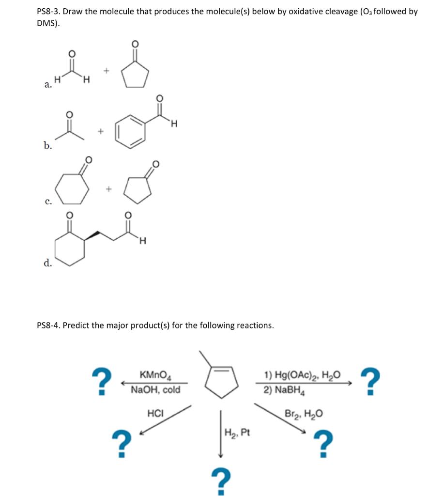 Solved Ps8-3. Draw The Molecule That Produces The 